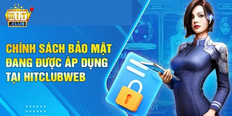 Nội dung chính quan trọng của bảo mật Hitclub