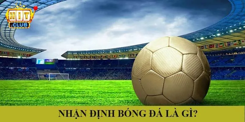 nhận định bóng đá