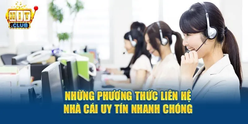 Các phương thức liên hệ tại Hitclub