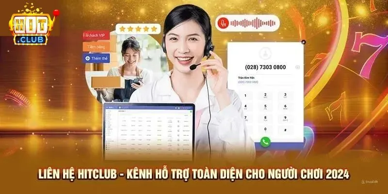 Cập nhật các kênh liên hệ Hitclub hiện có